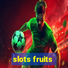 slots fruits