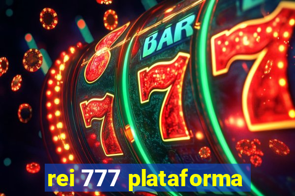 rei 777 plataforma