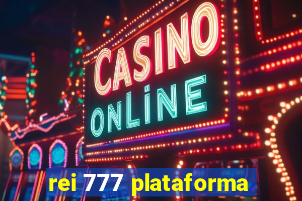 rei 777 plataforma