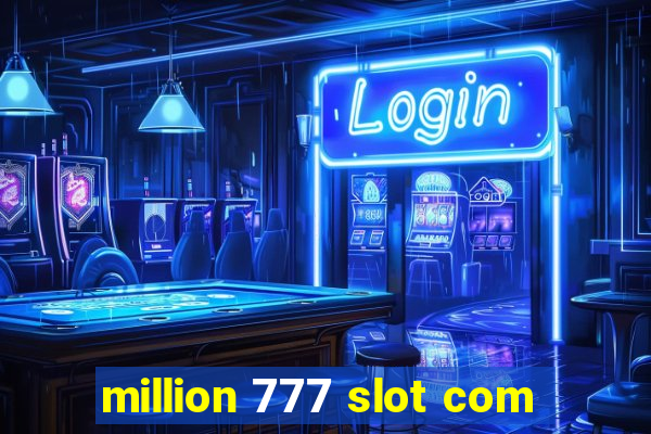 million 777 slot com