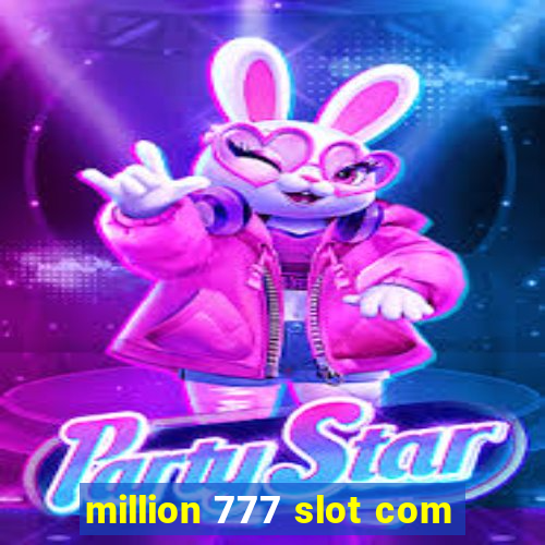 million 777 slot com