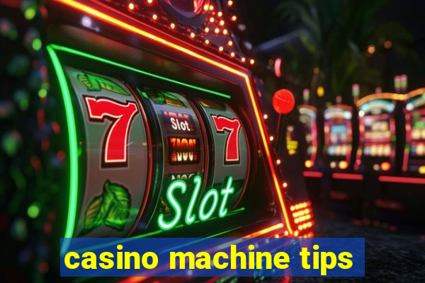 casino machine tips