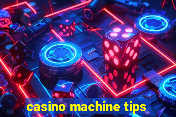 casino machine tips