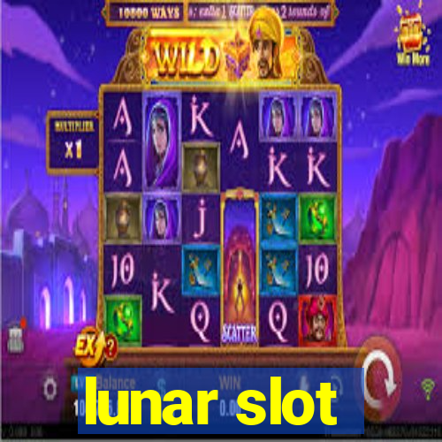 lunar slot