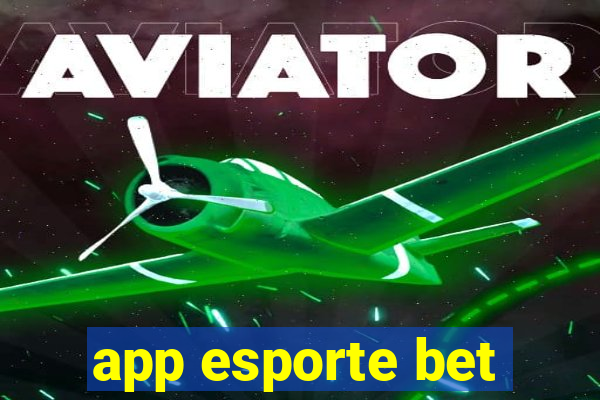 app esporte bet