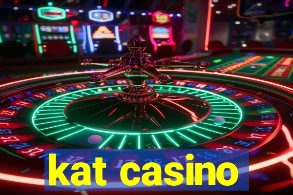 kat casino