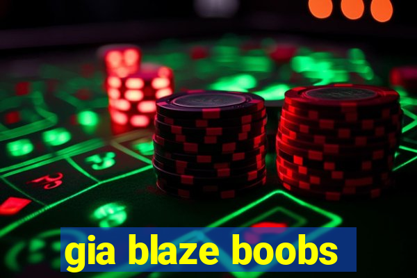 gia blaze boobs