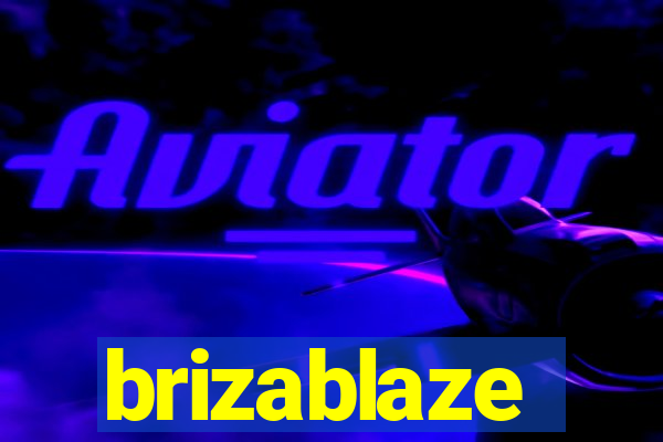 brizablaze