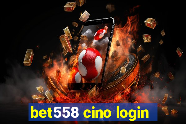 bet558 cino login