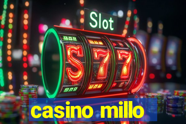 casino millo