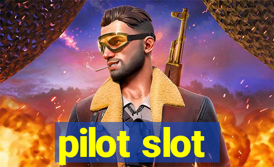 pilot slot