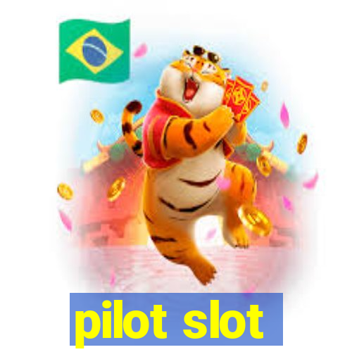 pilot slot