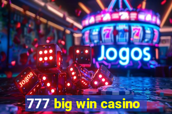 777 big win casino