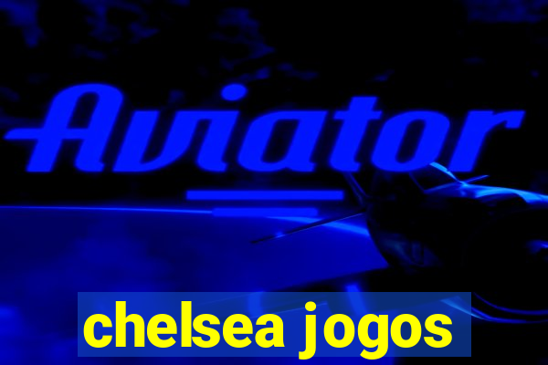 chelsea jogos