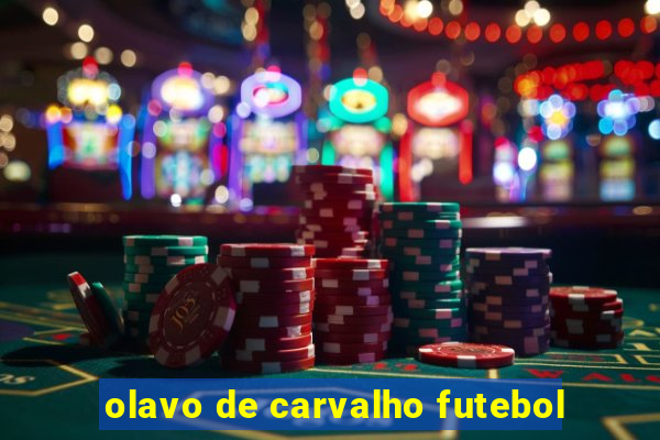 olavo de carvalho futebol