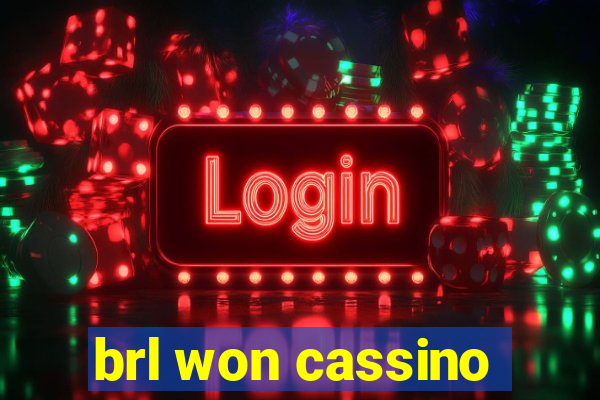 brl won cassino