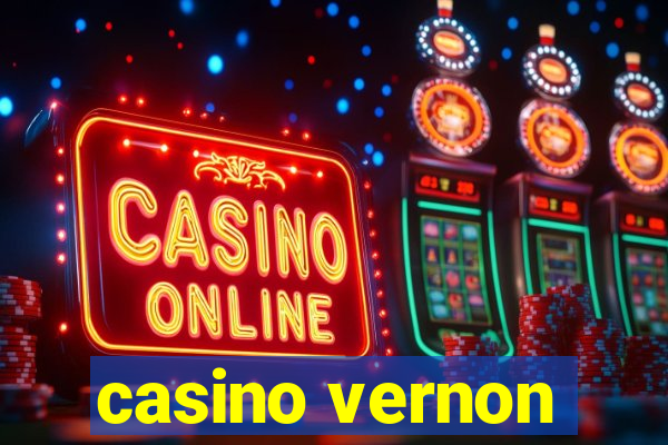 casino vernon