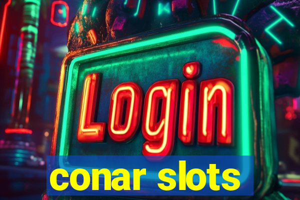 conar slots