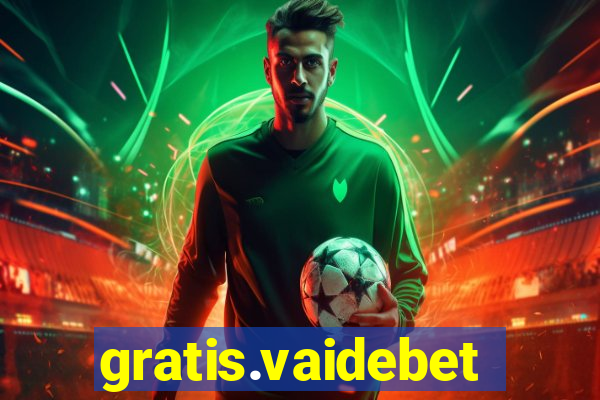 gratis.vaidebet