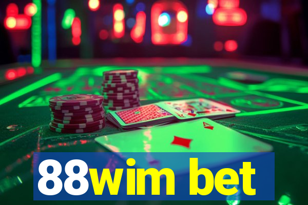 88wim bet