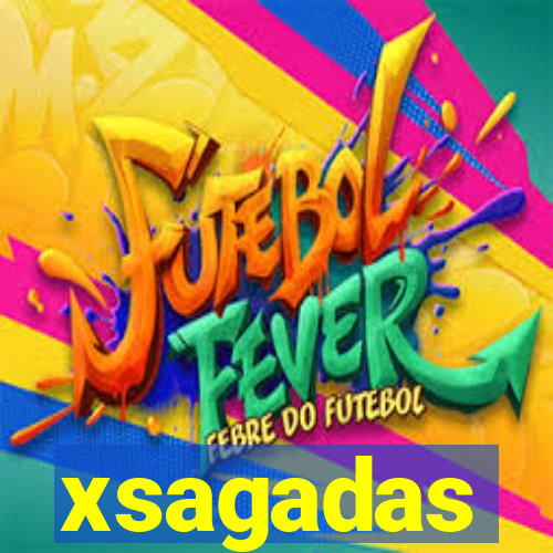 xsagadas