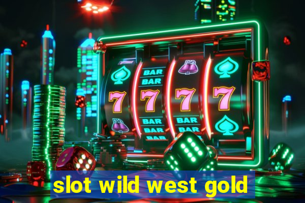 slot wild west gold