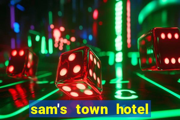 sam's town hotel casino las vegas