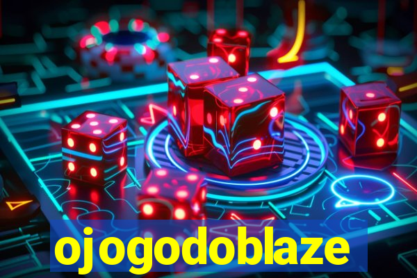 ojogodoblaze