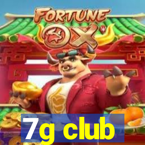 7g club