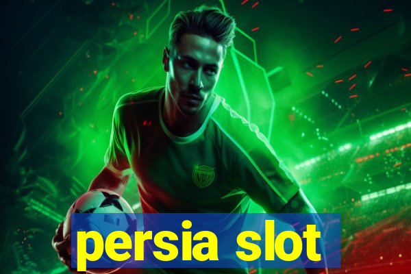 persia slot