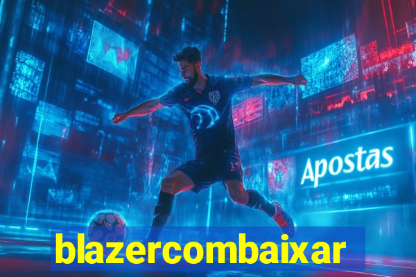 blazercombaixar