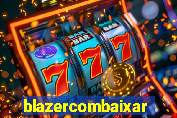 blazercombaixar