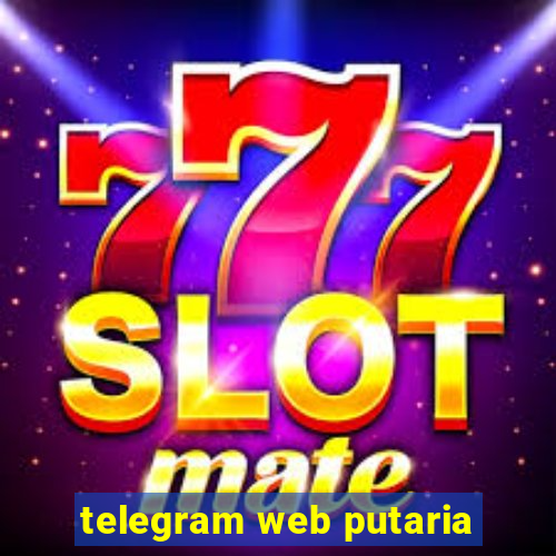 telegram web putaria