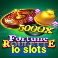 io slots