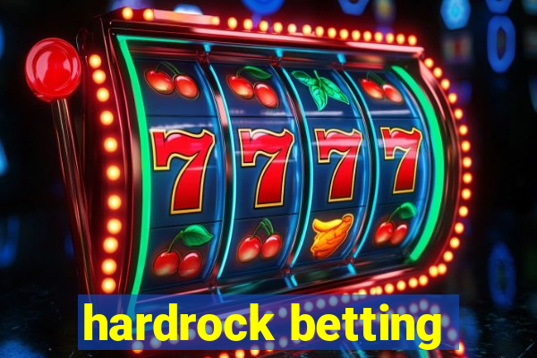 hardrock betting