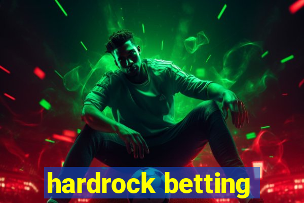 hardrock betting