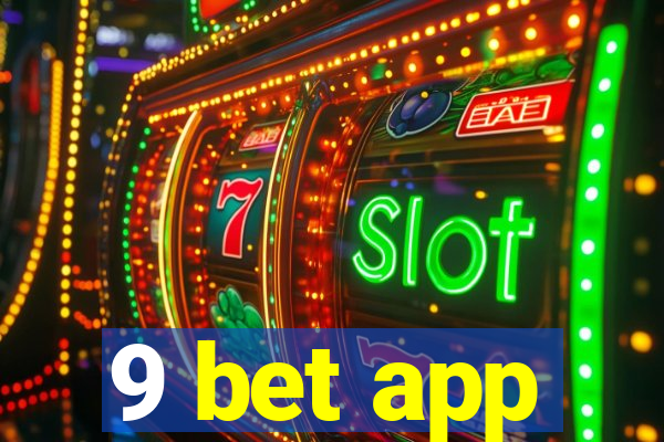 9 bet app