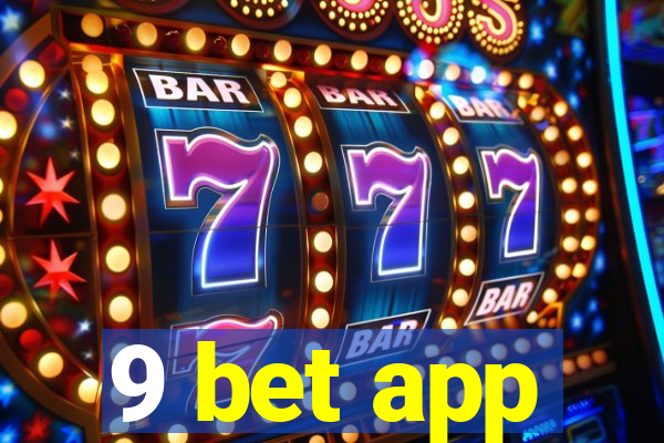 9 bet app