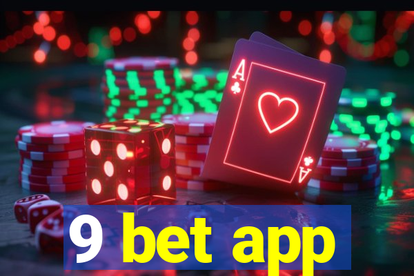 9 bet app