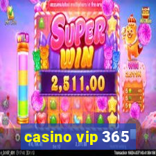 casino vip 365