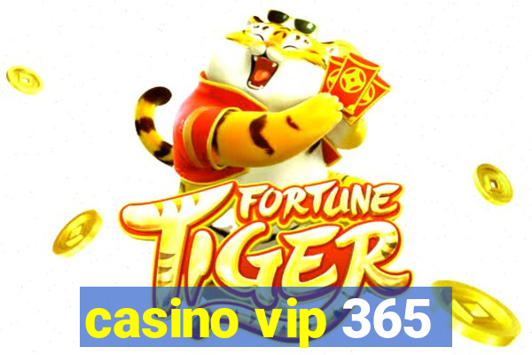 casino vip 365