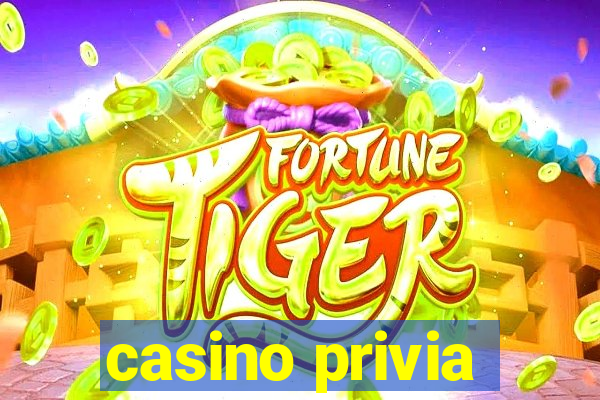 casino privia