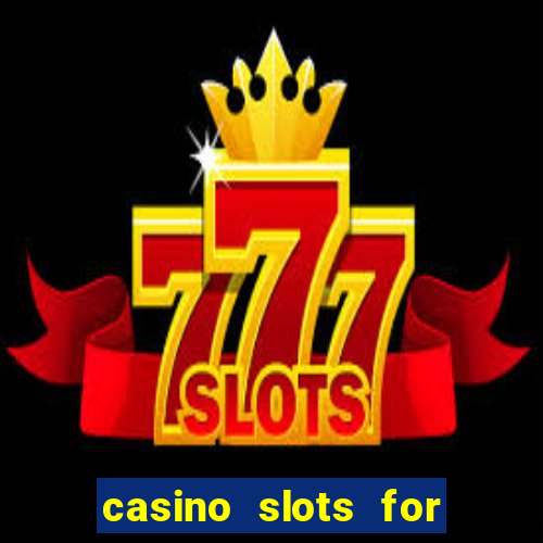 casino slots for real money