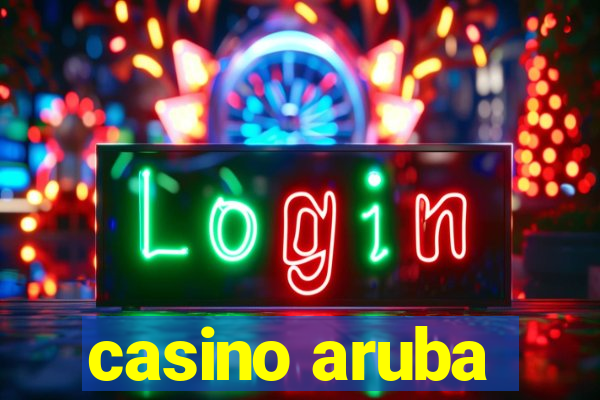 casino aruba