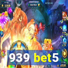 939 bet5