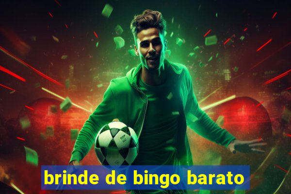 brinde de bingo barato