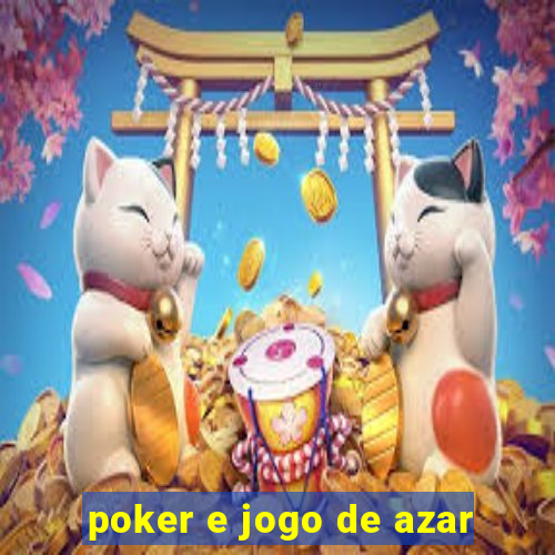 poker e jogo de azar