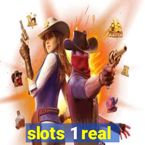 slots 1 real