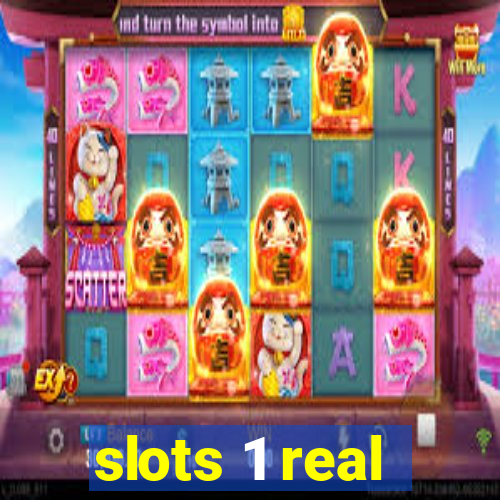 slots 1 real