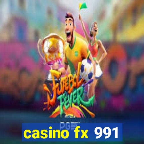 casino fx 991